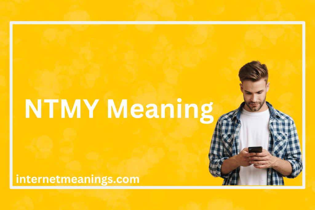 NTMY Meaning