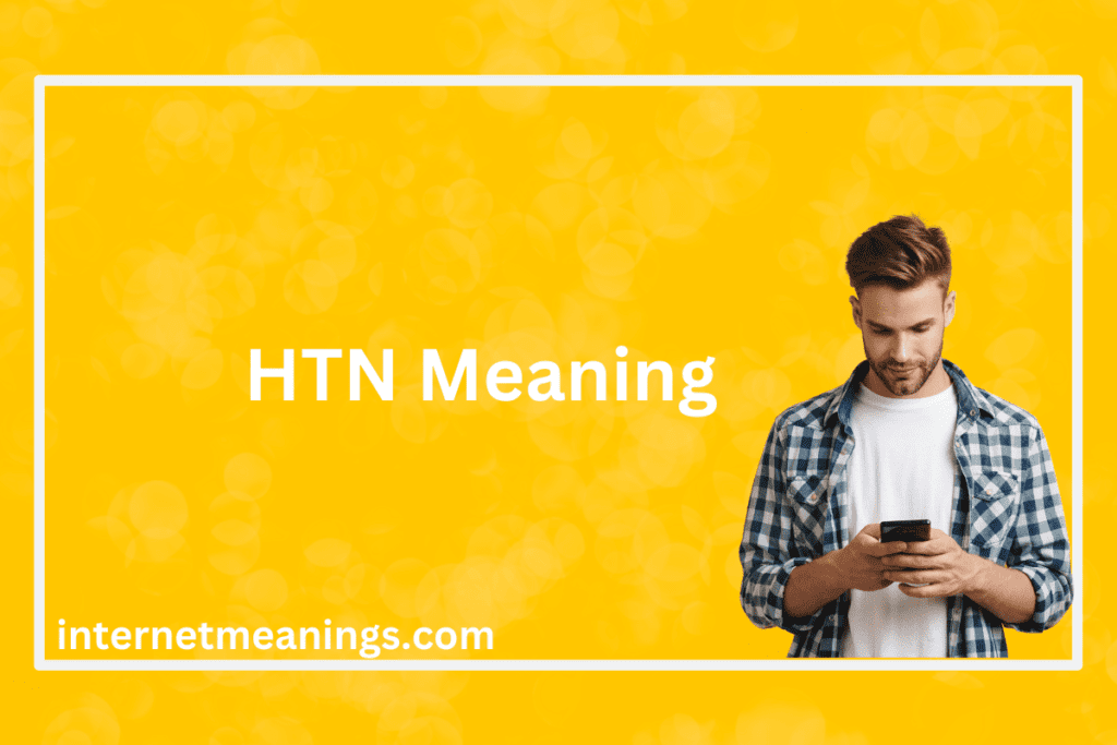 HTN Meaning